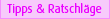 Tipps & Ratschl�ge