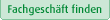 Fachgesch�ft finden