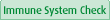 Immune System Check