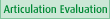 Articulation Evaluation