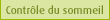 Contr�le du sommeil