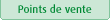 Points de vente