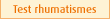Test rhumatismes
